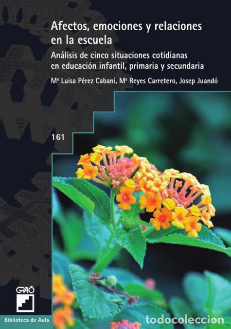 Libros: Afectos, emociones y relaciones en la escuela - An&aacute;lisis de cinco situaciones cotidianas en infantil
