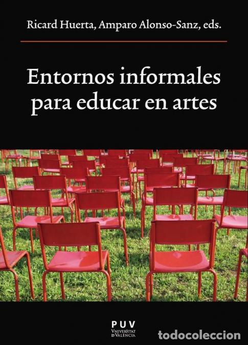 Livros: Entornos informales para educar en artes - Autores Varios,Ricard Huerta,Amparo Alonso-Sanz