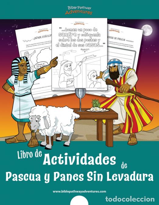 Livres: Libro de Actividades de Pascua y Panes Sin Levadura - Bible Pathway Adventures,Pip Reid