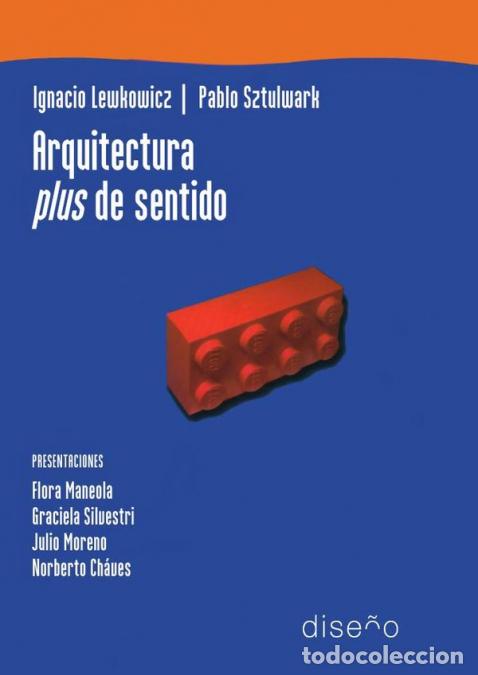 Libri: Arquitectura plus de sentido - Pablo Sztulwark,Ignacio Lewkowicz,Pablo Sztulwark