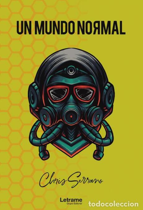 Libri: Un mundo normal - Chris Serrano