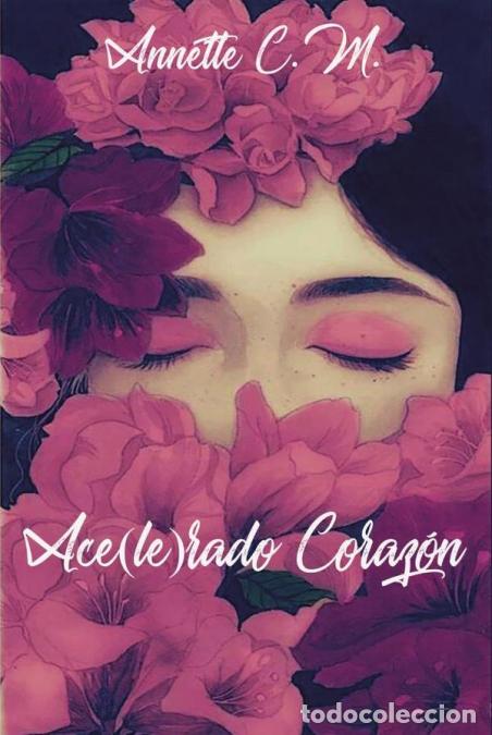 Libros: Ace(le)rado Coraz&oacute;n - Annette Caicedo - Foto 1