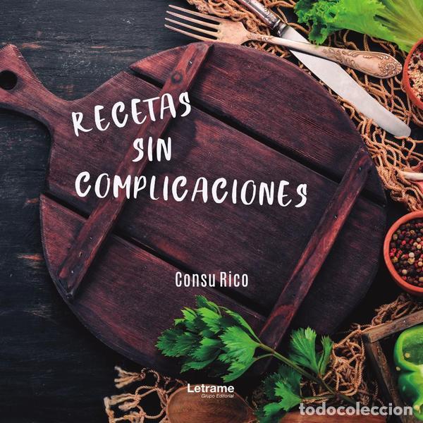 books: Recetas sin complicaciones - Consu Rico