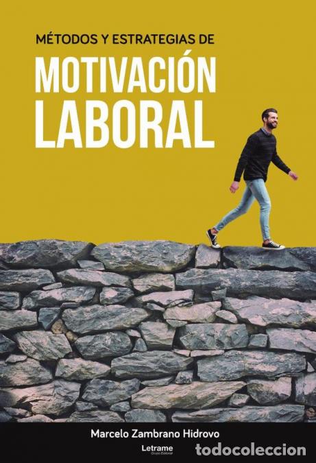books: M&eacute;todos y estrategias de motivaci&oacute;n laboral - Marcelo Zambrano Hidrovo