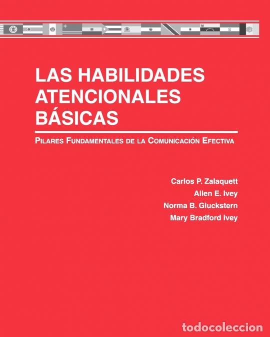 Libros: Las Habilidades Atencionales B&aacute;sicas - Pilares Fundamentales de la Comunicaci&oacute;n Efectiva - Carlos Za