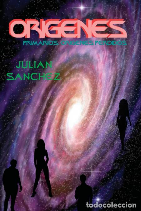 books: Or&iacute;genes - Or&iacute;genes Perdidos - Juli&aacute;n S&aacute;nchez