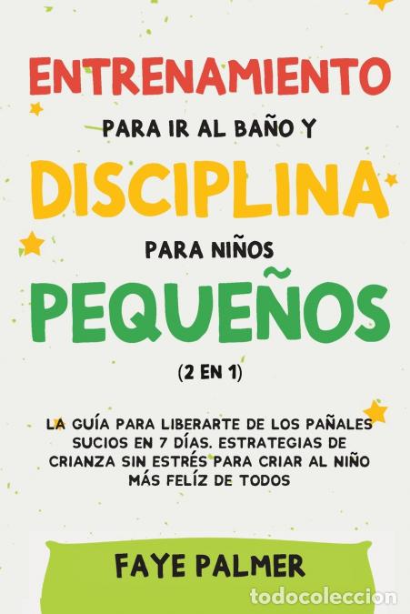 books: Crianza Positiva y Disciplina Libre de Culpa (2 en 1) - C&oacute;mo criar a un ni&ntilde;o fel&iacute;z y Emocionalmente