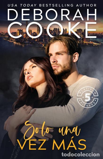 Libri: Solo una vez m&aacute;s - Deborah Cooke,Lauren Izquierdo