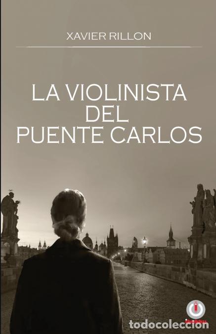 Libri: La violinista del Puente Carlos - Javier Rillon