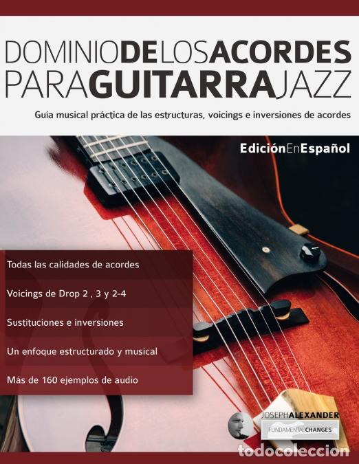 Libros: Dominio de los acordes para guitarra jazz - Joseph Alexander