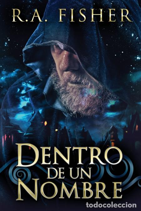 Libri: Dentro De Un Nombre - R.AFisher,Nerio Bracho,R.A. Fisher