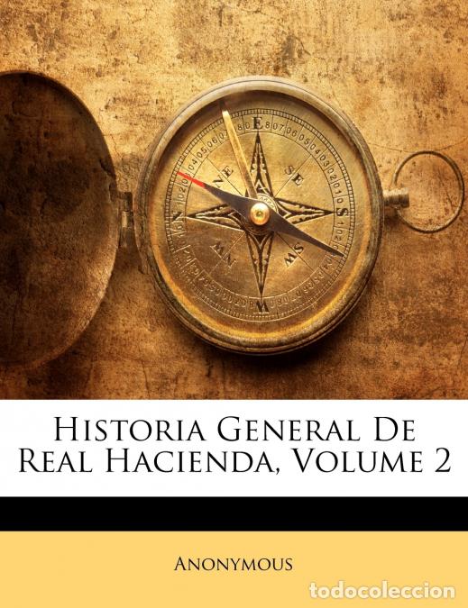 Libri: Historia General De Real Hacienda; Volume 2 - Anonymous