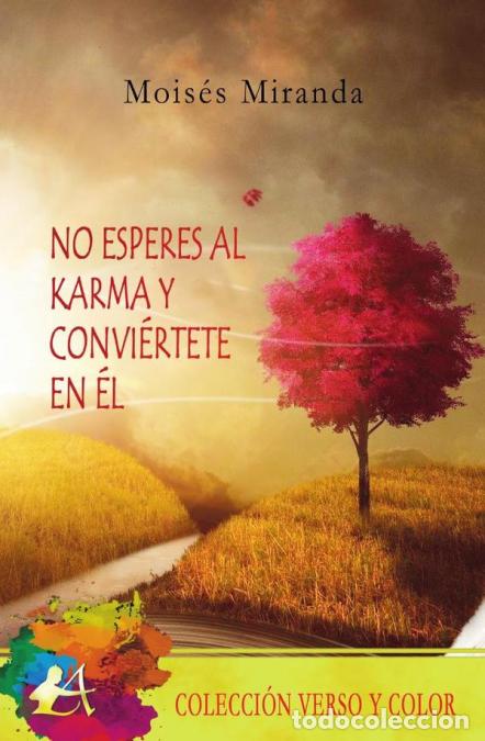 Libros: No esperes al karma y convi&eacute;rtete en &eacute;l - Mois&eacute;s Miranda