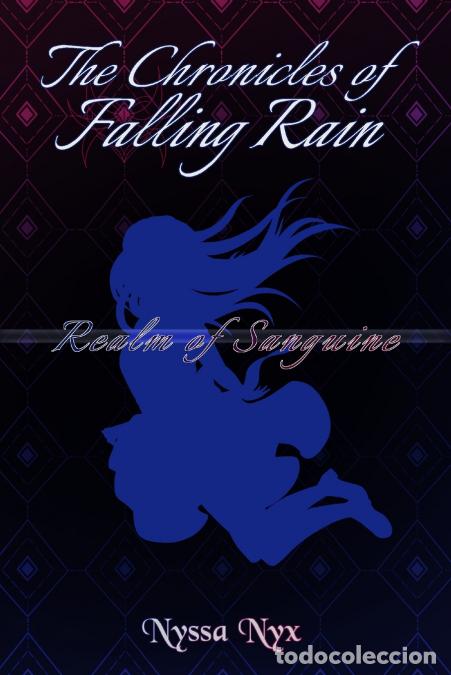 Libros: The Chronicles of Falling Rain - Realm of Sanguine - Nyssa Nyx