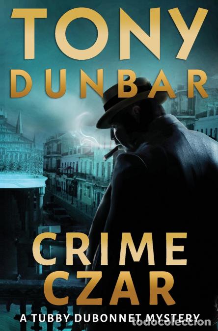 Libros: Crime Czar - Tony Dunbar