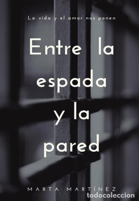 Livres: Entre la espada y la pared - Marta Mart&iacute;nez