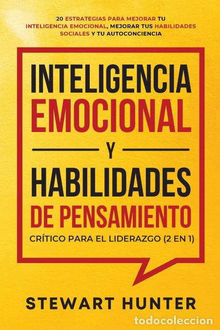 books: Inteligencia Emocional y Habilidades de Pensamiento Cr&iacute;tico para el Liderazgo (2 en 1) - 20 Estrateg