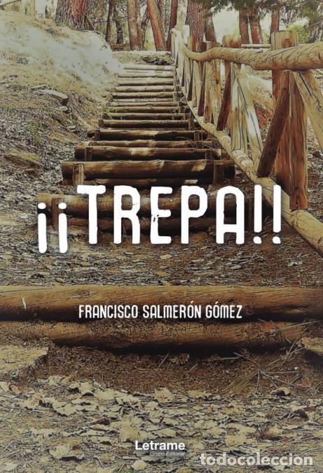 Libros: &iexcl;&iexcl;Trepa!! - Francisco Salmer&oacute;n G&oacute;mez - Foto 1