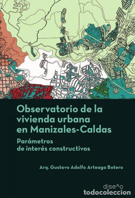 Libri: Observatorio de la vivienda urbana en Maizales, Caldas - Par&aacute;metros de inter&eacute;s comparativos - Gustav