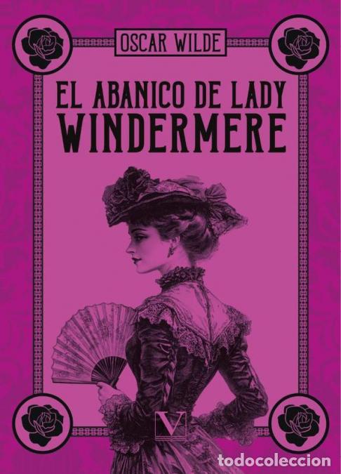 Livres: El abanico de Lady Windermere - Oscar Wilde