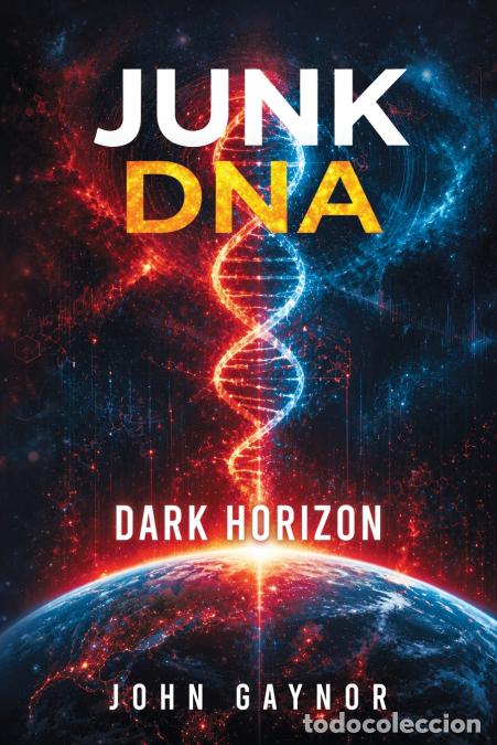 Livros: Junk DNA - Dark Horizon - John Gaynor