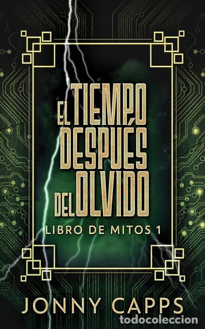 Livros: El Tiempo Despu&eacute;s del Olvido - Jonny Capps,Nerio Bracho