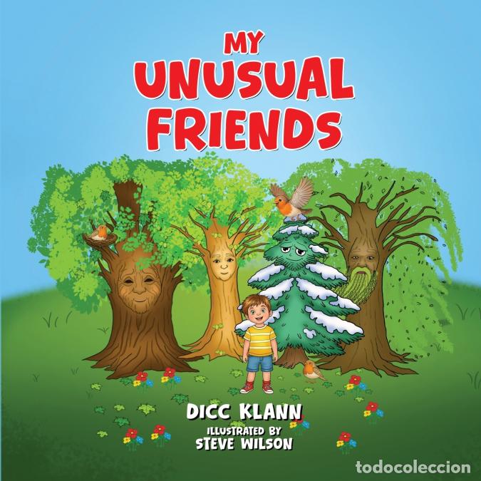 Livros: MY UNUSUAL FRIENDS - STEVE WILSON,DICC KLANN