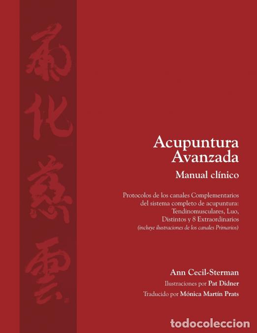 B&uuml;cher: Acupuntura avanzada Manual cl&iacute;nico - Ann Cecil-Sterman,Pat Didner,Cody Dodo