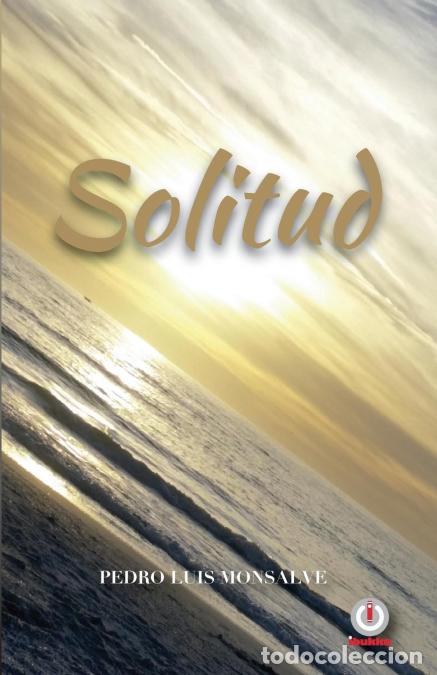 books: Solitud - Pedro Luis Monsalve