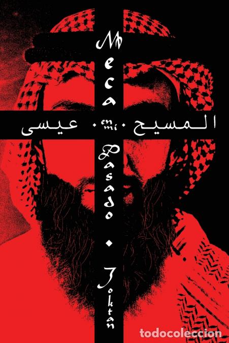 Libri: Meca en Mi Pasado - Un peregrinaje a Cristo - Ahmed Joktan