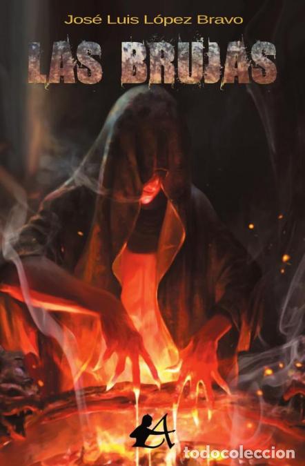 Libros: Las brujas - Jos&eacute; Luis L&oacute;pez Bravo - Foto 1