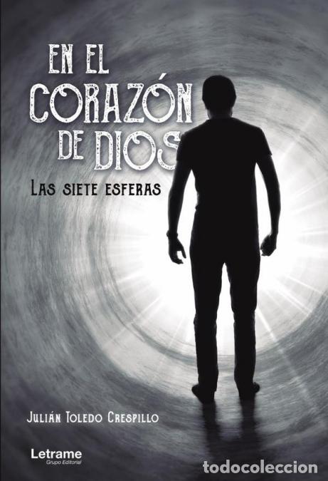 Livros: En el coraz&oacute;n de Dios, las siete esferas - Juli&aacute;n Toledo Crespillo
