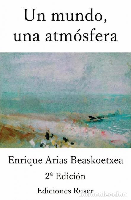 B&uuml;cher: Un mundo, una atm&oacute;sfera - Enrique Arias Beaskoetxea