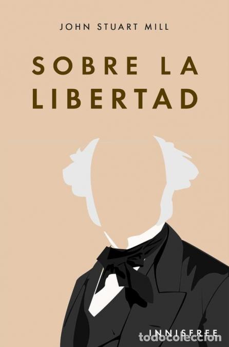 Libros: Sobre la libertad - John Stuart Mill - Foto 1