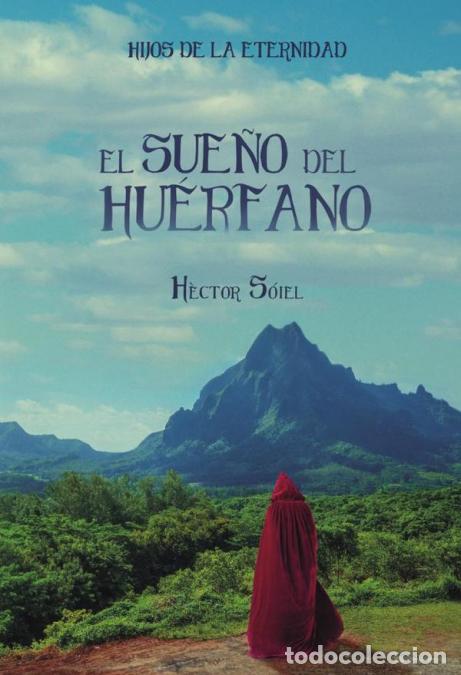 books: El sue&ntilde;o del hu&eacute;rfano - H&egrave;ctor S&oacute;iel