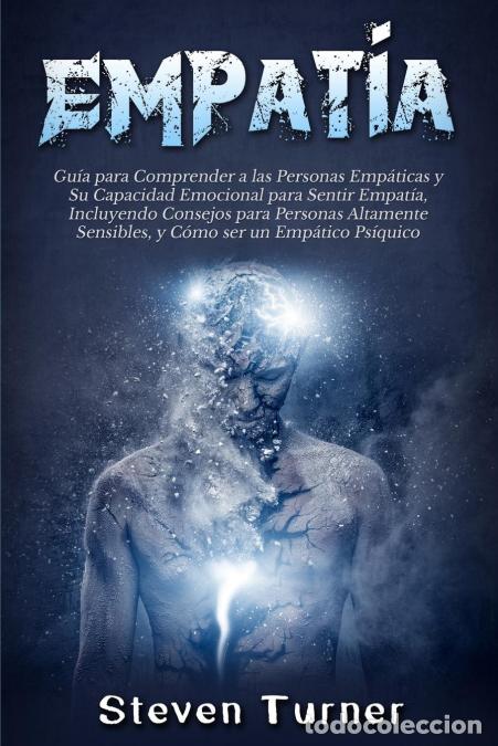 B&uuml;cher: Empat&iacute;a - Gu&iacute;a para Comprender a las Personas Emp&aacute;ticas y Su Capacidad Emocional para Sentir Empat&iacute;a