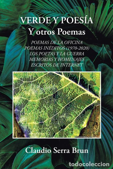 Libri: Verde Y Poes&iacute;a Y Otros Poemas - Poemas De La Oficina Poemas In&eacute;ditos (1970-2020) Los Poetas Y La Gu