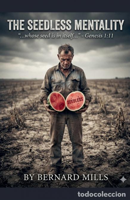 Libros: The Seedless Mentality - Bernard Mills - Foto 1
