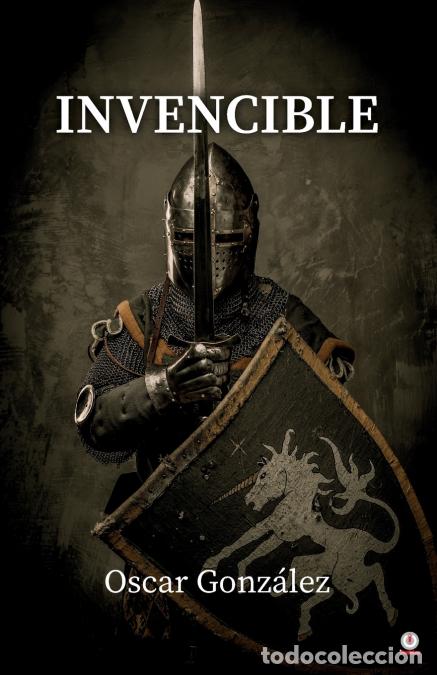 Libros: Invencible - &Oacute;scar Gonz&aacute;lez - Foto 1