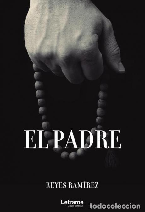 books: El padre - Reyes Ram&iacute;rez Llamas,Reyes Ram&iacute;rez Llamas