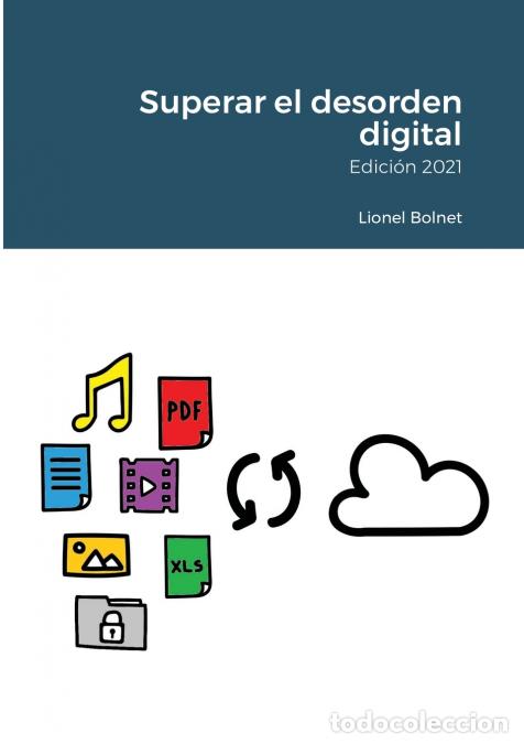 Libri: Superar el desorden digital - Lionel Bolnet