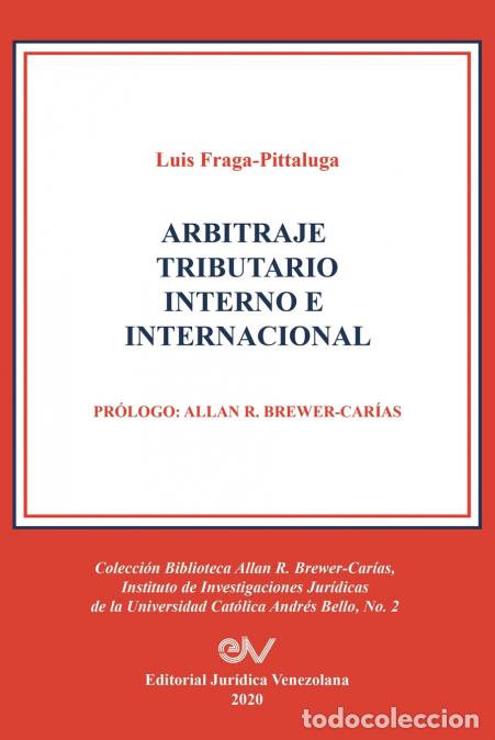 Libros: ARBITRAJE TRIBUTARIO INTERNO E INTERNACIONAL - Luis FRAGA-PITTALUGA - Foto 1