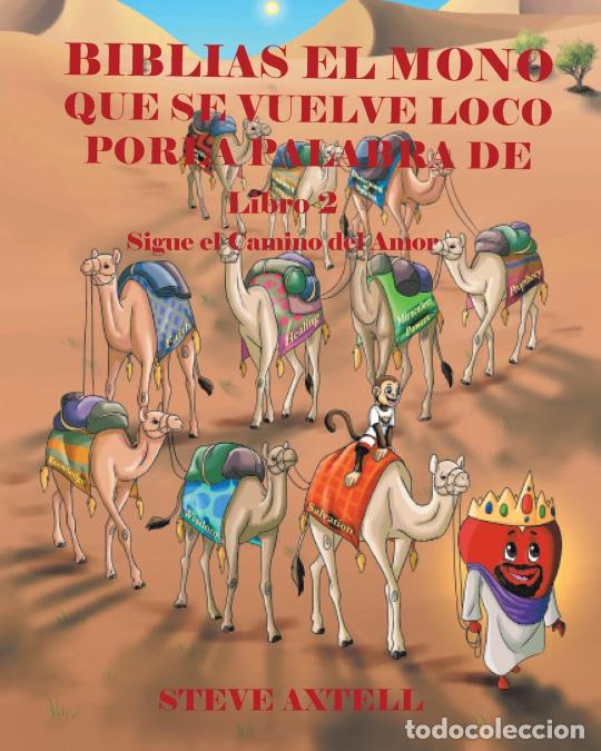 Libros: BIBLIAS EL MONO QUE SE VUELVE LOCO POR LA PALABRA DE DIOS Book 2 Sigue el Camino del Amor - Steve A