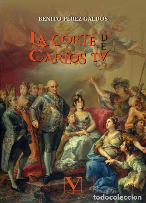 books: La corte de Carlos IV - Benito P&eacute;rez Gald&oacute;s,Benito,Benito P&eacute;rez Gald&oacute;s,P&eacute;rez Gald&oacute;s,P&eacute;rez Gald&oacute;s P&eacute;r