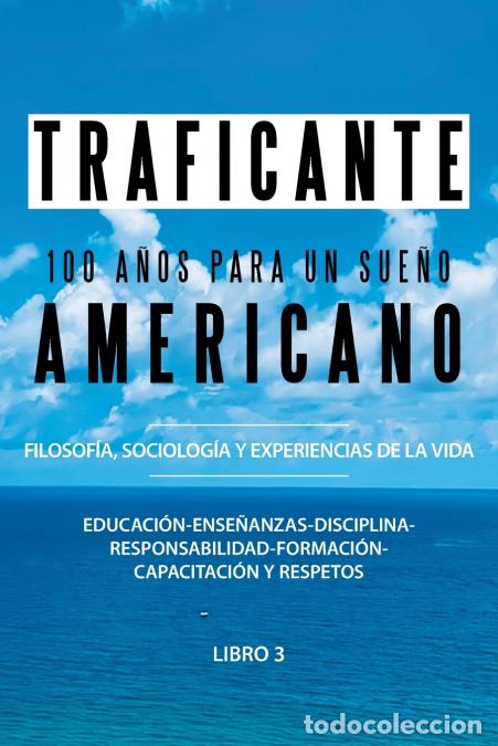Libri: 100 A&ntilde;os Para Un Sue&ntilde;o Americano - Salvatore Gerardo Traficante