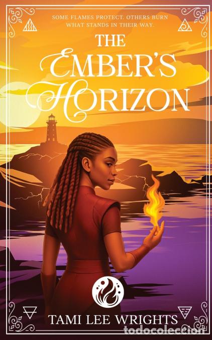 Libri: The Ember?s Horizon - Tami Lee Wrights