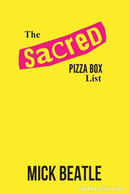 Libri: The Sacred Pizza Box List - Mick Beatle