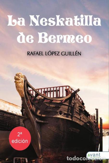 Libri: La neskatilla de Bermeo - Rafael L&oacute;pez Guill&eacute;n