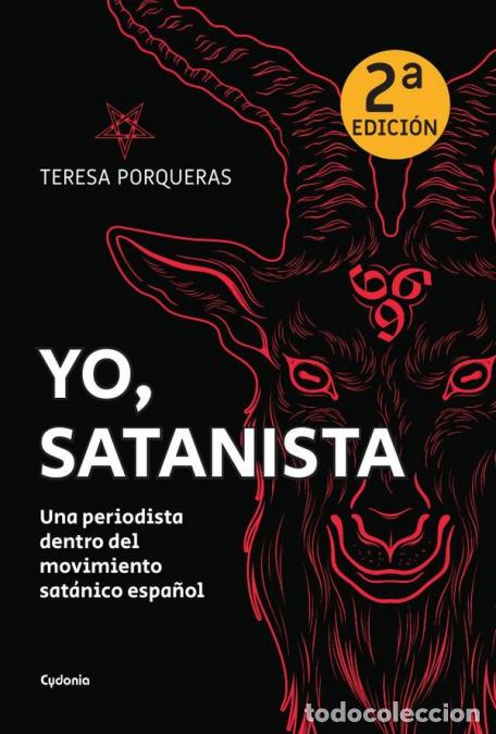 Libri: Yo, satanista - Una periodista dentro del movimiento sat&aacute;nico espa&ntilde;ol - Porqueras Teresa