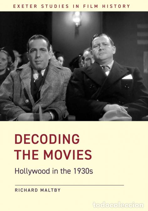 Libri: Decoding the Movies - Hollywood in the 1930s - Richard Prof. Maltby
